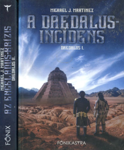 Michael J. Martinez - A Daedalus-incidens + Az Enceladus-krízis Daedalus I.-II. (2 mű)