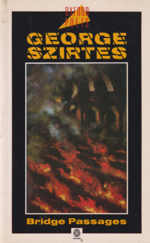 Szirtes George - Bridge passages