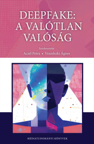 Deepfake: a val�tlan val�s�ga