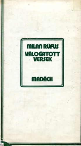 Milan R�fus - V�logatott versek