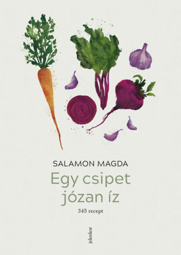 Salamon Magda - Egy csipet jzan z