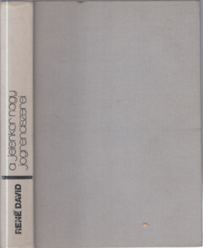 Ren� David - A jelenkor nagy jogrendszerei (�sszehansonl�t� jog)