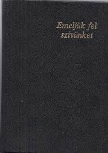 Emelj�k f�l sz�v�nket! - G�r�gkatolikus imak�nyv