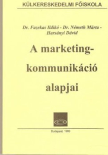 Dr. Fazekas-Dr. Nmeth-Harsny - A marketingkommunikci alapjai