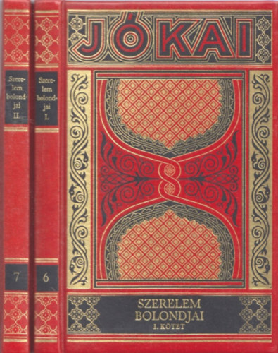 Jkai Mr - Szerelem bolondjai I-II. (Gyjtemnyes dszkiads 6-7. ktet)