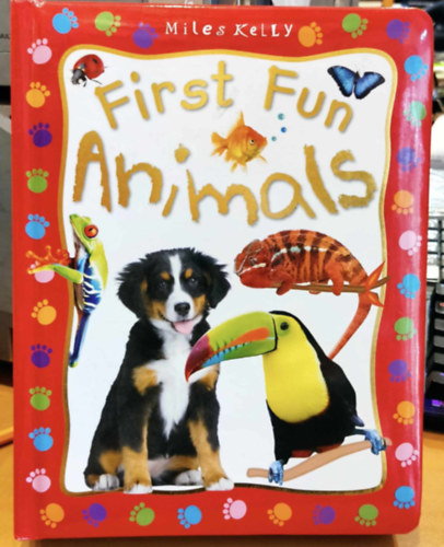 Miles Kelly Publishing - Miles Kelly First Fun Animals