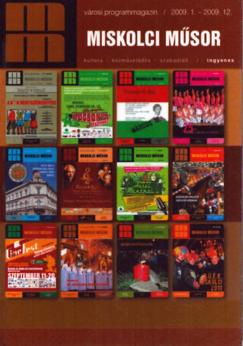 T�nczos Tam�s  (fel. szerk.) - Miskolci m�sor 2009. (teljes �vfolyam)