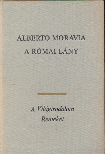 Alberto Moravia - A rmai lny
