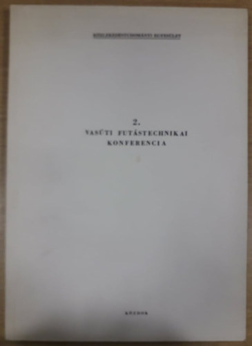 2. Vasúti futástechnikai konferencia