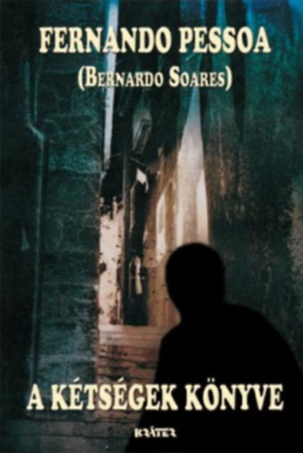 Fernando Pessoa - A k�ts�gek k�nyve