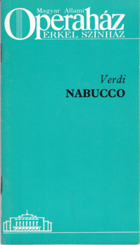 Verdi - Nabucco - Opera ngy felvonsban