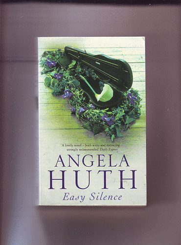 Angela Huth - Easy Silence