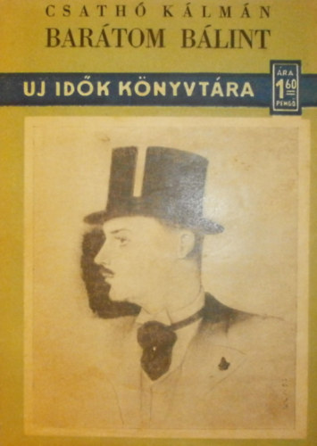 Csath� K�lm�n - Bar�tom, B�lint