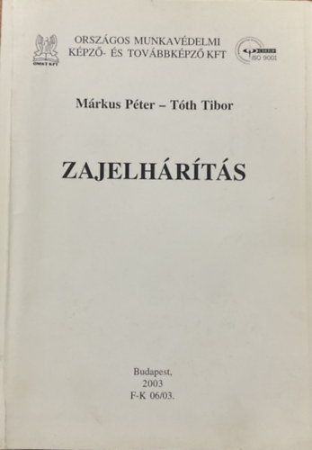 M�rkus P�ter; T�th Tibor - Zajelh�r�t�s