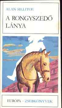 Sillitoe Allan - A rongyszedő lánya
