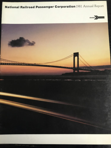 Ismeretlen Szerző - National Railroad Passenger Corporation 1981 Annual Report