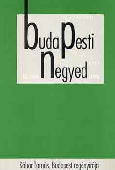 Ger Andrs (fszerk.) - Budapesti negyed 23. - Kbor Tams, Budapest regnyrja - 1999 tavasz