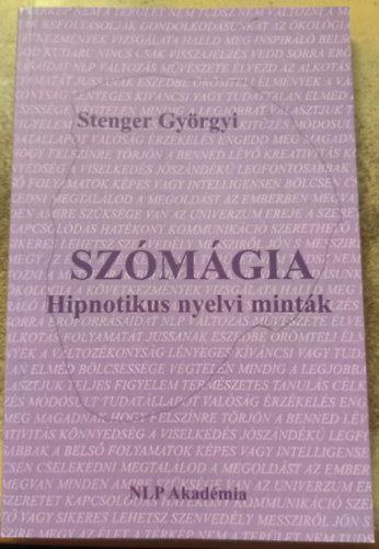 Stenger Gyrgyi - Szmgia Hipnotikus nyelvi mintk