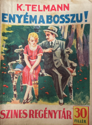 K. Telmann - Eny�m a bosszu! (Szines reg�nyt�r 191. sz�m)