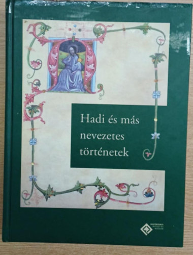 Kincses Katalin Mria  (Szerk.) - Hadi s ms nevezetes trtnetek - Tanulmnyok Veszprmy Lszl tiszteletre