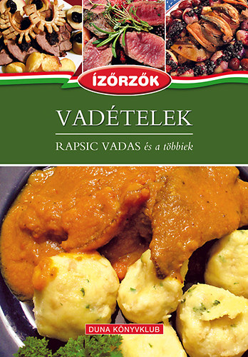 Rka Ildik - Vadtelek - Rapsic vadas s a tbbiek