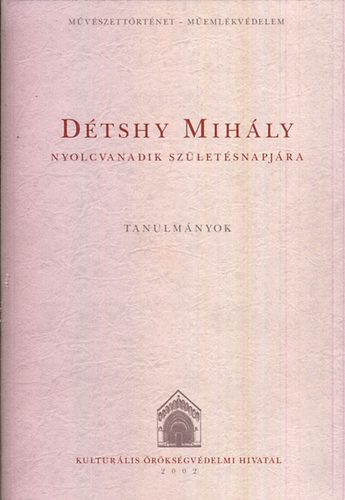 Bardoly István-Haris Andrea - Détshy Mihály nyolcvanadik születésnapjára (Tanulmányok)