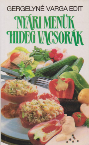 Gergelyn� Varga Edit - Ny�ri men�k, hideg vacsor�k