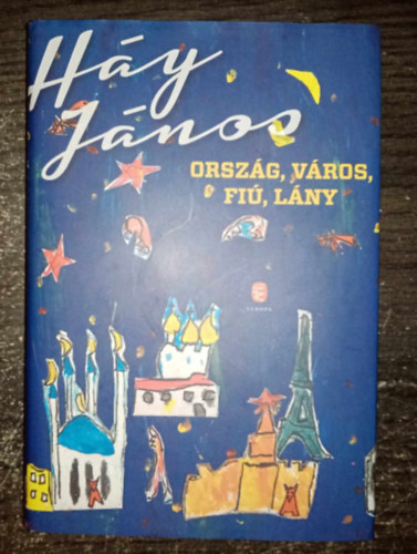 Barna Imre  H�y J�nos (szerk.) - Orsz�g, v�ros, fi�, l�ny - �traval� (Egyedi term�kfot�val)