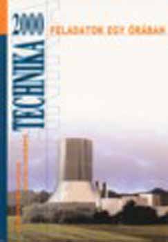 Szalainé Sinkovics Ágnes - Technika 2000. 7-8. osztályosoknak - Feladatok egy órában