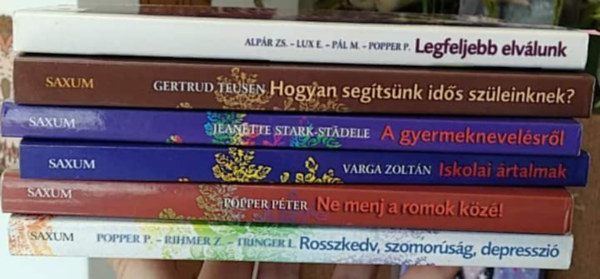Popper Péter, Varga Zoltán, Jeanette Stark-Städele, Gertrud Teusen, Lux Elvira - 6 db os KÖNYVMENTŐ AJÁNLAT, pszichológia: Rosszkedv, szomorúság, depresszió+ Ne menj a romok közé!+ Iskolai ártalmak+ A gyermeknevelésről iskoláskorig+ Hogyan segítsünk idős szüleinknek?+ Legfeljebb elválunk