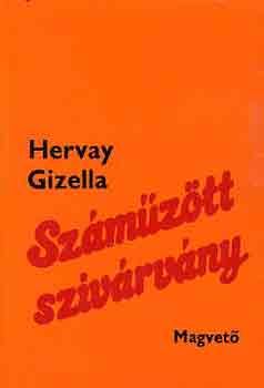 Hervay Gizella - Száműzött szivárvány