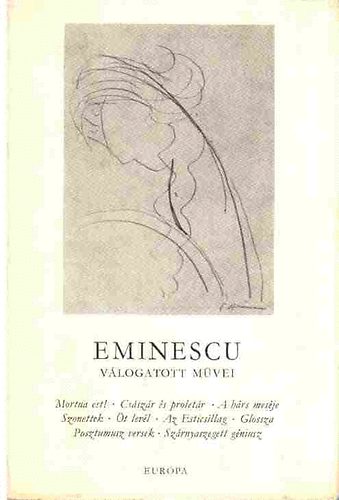 Mihai Eminescu - Eminescu válogatott művei