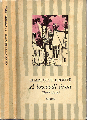 Charlotte Bront - A lowoodi rva - Jane Eyre (Kondor Lajos rajzaival)