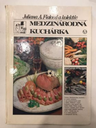 Juliana A. Fialov - Medzinrodn kuchrka