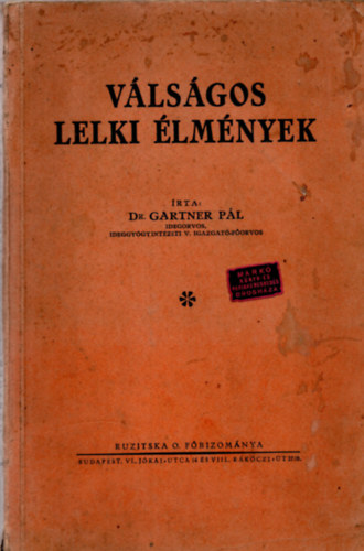 Dr. Gartner P�l - V�ls�gos lelki �lm�nyek