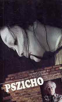 Robert Bloch - Pszicho