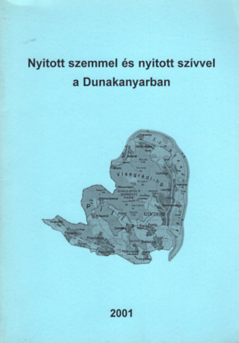 Nyitott szemmel s nyitott szvvel a Dunakanyarban