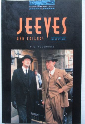 Pelham Grenville Wodehouse - Jeeves and Friends, Short Stories (OBW 5)