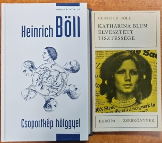 Heinrich Böll - 2db Heinrich Böll:Katharina Blum elveszett tisztessége+Csoportkép hölggyel
