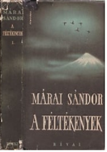 M�rai S�ndor - A f�lt�kenyek I.