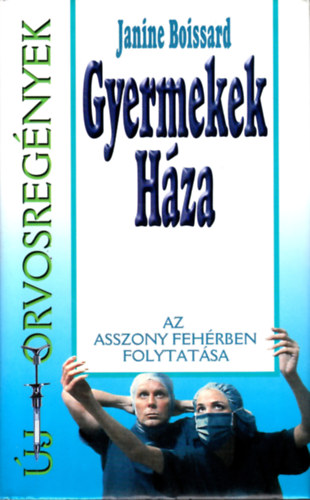 Janine Boissard - Gyermekek hza