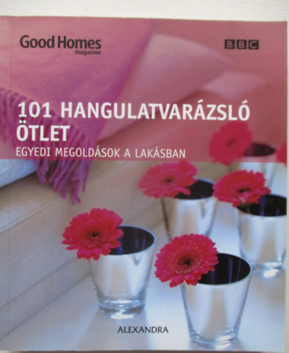 Julie Savill - 101 Hangulatvar�zsl� �tlet - Egyedi megold�sok lak�sban