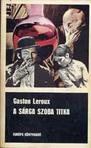 Gaston: Leroux - A s�rga szoba titka