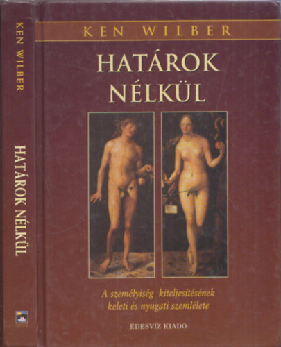 Ken Wilber - Hatrok nlkl - A szemlyisg kiteljestsnek keleti s nyugati szemllete