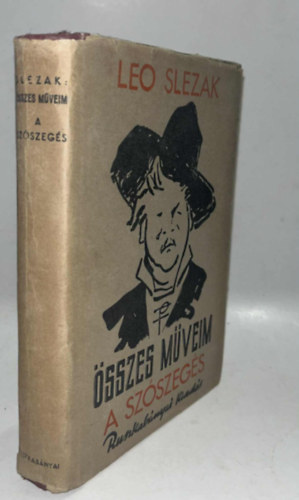 Slezak Leó - A szószegés (Összes műveim)