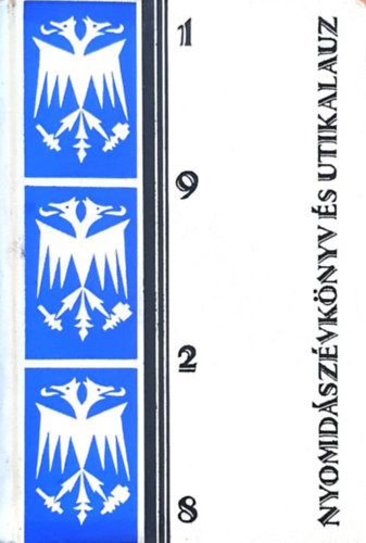 Novitzky N. Lszl  (szerk.) - Nyomdszvknyv s utikalauz 1928