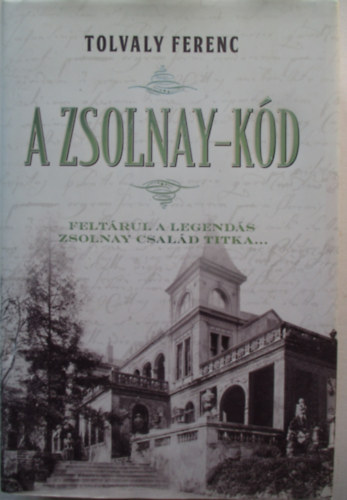 Tolvaly Ferenc - A Zsolnay-kd