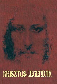 Rubenescu Auguszta - Krisztus-legend�k