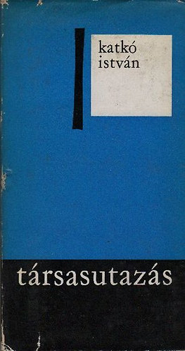 Katk Istvn - Trsasutazs (dediklt)