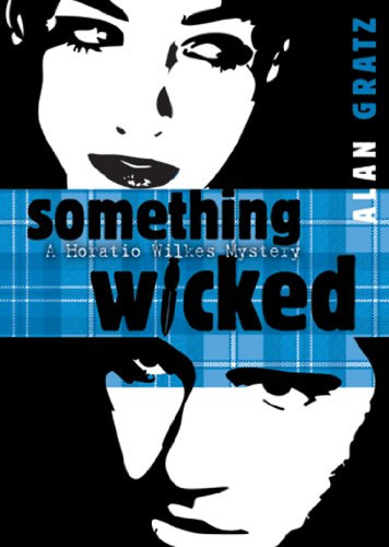 Alan Gratz - Something wicked (Valami gonosz) ANGOL NYELVEN